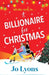 A Billionaire for Christmas by Lyons, Jo