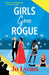 Girls Gone Rogue by Lyons, Jo