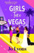 Girls Take Vegas by Jo Lyons