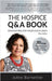 The Hospice Q & A Book: Advocating For Your Loved Ones by Joann Barmettler