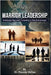 Warrior Leadership: A Strategic Approach to Leading in Any Environment by Vallon, Plourde