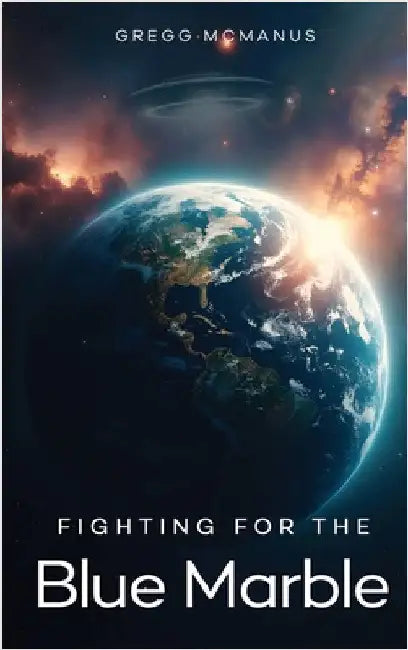 Fighting for the Blue Marble by McManus, Gregg