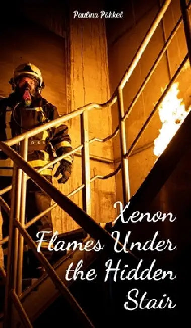 Xenon Flames Under the Hidden Stair by Paulina Pähkel