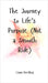 The Journey to Life's Purpose (Not a Smooth Ride) by Sterling, Liam
