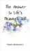 The Answer to Life's Meaning? Still Pending by Montgomery, Harris