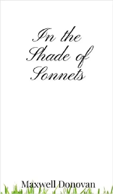 In the Shade of Sonnets by Donovan, Maxwell