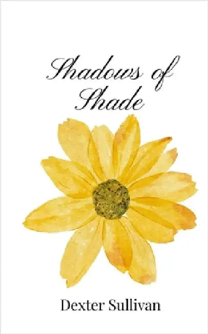 Shadows of Shade by Sullivan, Dexter