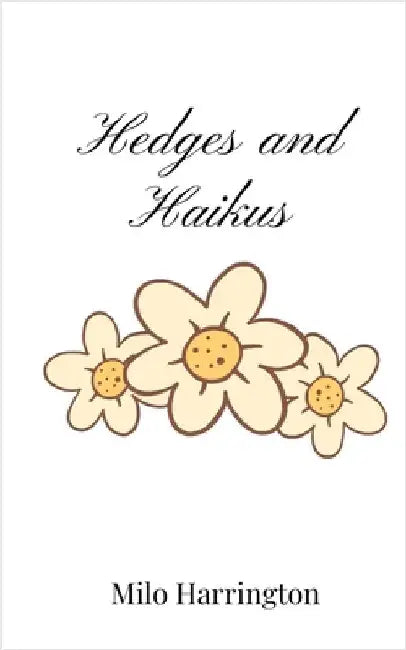 Hedges and Haikus by Harrington