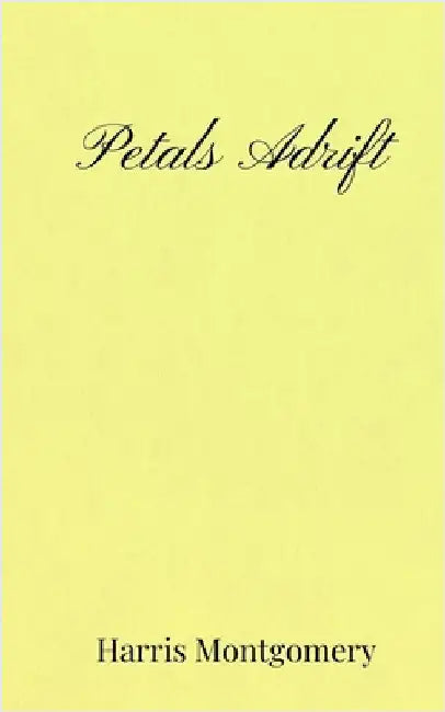 Petals Adrift by Montgomery, Harris