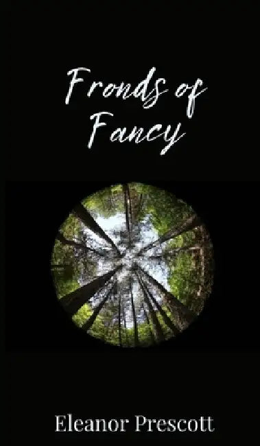 Fronds of Fancy by Eleanor Prescott