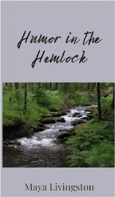 Humor in the Hemlock by Livingston, Maya