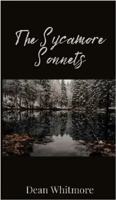 The Sycamore Sonnets by Whitmore, Dean