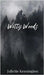 Witty Woods by Kensington, Juliette