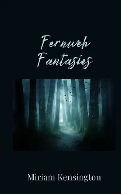 Fernweh Fantasies by Miriam Kensington