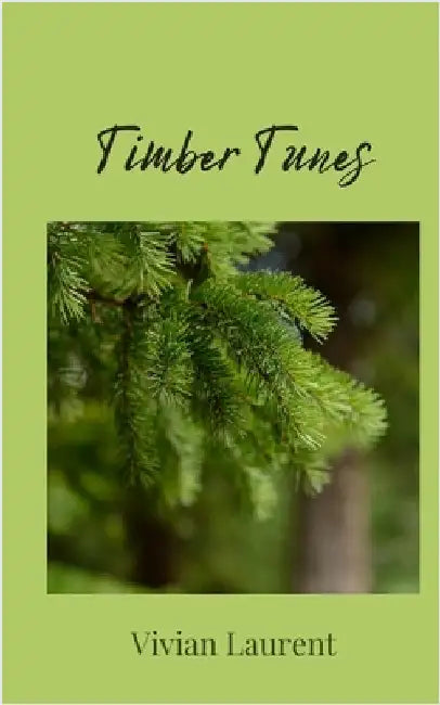 Timber Tunes by Laurent, Vivian