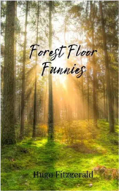 Forest Floor Funnies by Fitzgerald, Hugo