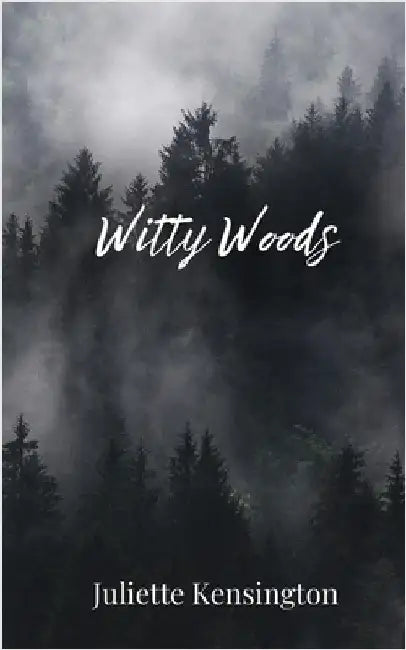Witty Woods by Kensington, Juliette