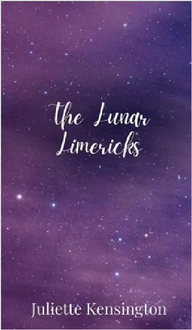 The Lunar Limericks by Kensington, Juliette