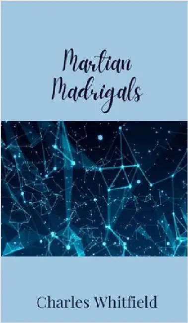 Martian Madrigals by Whitfield, Charles