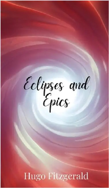 Eclipses and Epics by Fitzgerald, Hugo