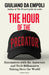The Hour of the Predator: Encounters with the Autocrats and Tech Billionaires Taking Over the World by Giuliano Da Empoli, Sam Taylor