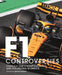 Formula One: The Controversies: Formula One's Most Dramatic and Polarizing Moments by Tony Dodgins, David Coulthard
