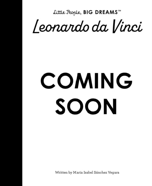 Leonardo Da Vinci by Maria Isabel Sanchez Vegara, Ana Albero