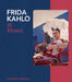 Frida Kahlo at Home by Suzanne Barbezat