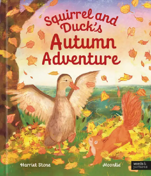 Squirrel and Duck's Autumn Adventure by Harriet Stone, Moonlie Fong Whittaker