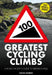100 Greatest Cycling Climbs: A Road Cyclist's Guide to Britain's Hills by Simon Warren