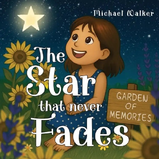 The star that never fades by Michael Walker