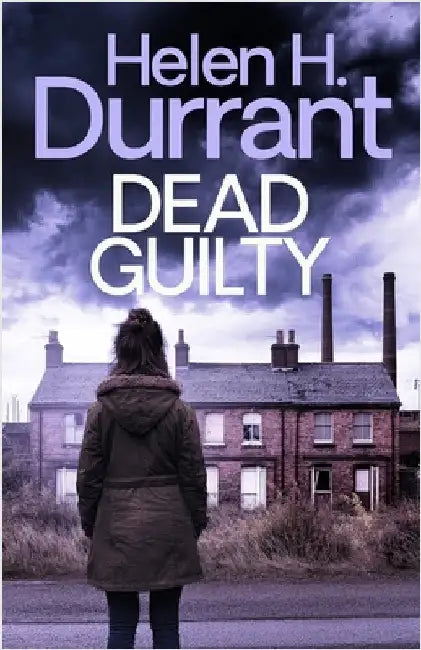 Dead Guilty by Durrant, Helen H.