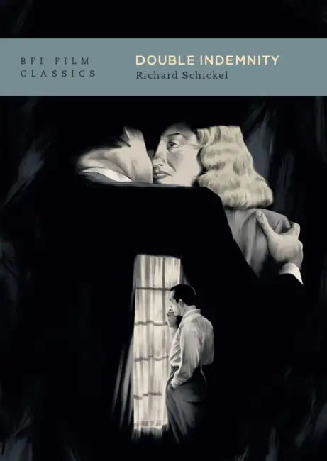 Double Indemnity by Richard Schickel