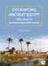 Excavating Ancient Egypt: Fifty Years of Archaeological Memories by Jeffrey Spencer