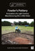 Fowler's Pottery: Excavation of a 19th Century Manufacturing Site in Mid Ulster by Sarah Gormley