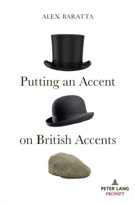 Putting an Accent on British Accents by Alex Baratta