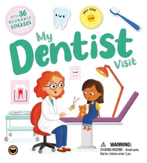 My Dentist Visit: With 36 Reusable Stickers by Igloobooks, Sophie Kent