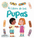 El Libro de Las Pupas by Igloobooks, Rose Harkness, Patrick Corrigan