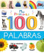 MIS Primeras 100 Palabras by Igloobooks