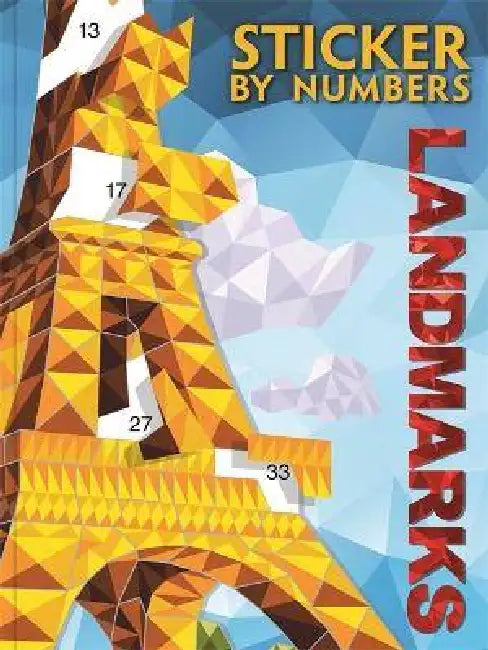 Sticker By Numbers: Landmarks: Ten Stunning Sticker Mosaics to Create Masterpieces from Across the World, Perfect for Travel Lovers Looking for Relaxation and Calm by Igloo Books Ltd