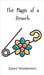 The Magic of a Brooch by Montgomery, Jasper