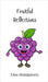 Fruitful Reflections by Montgomery, Elias