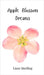 Apple Blossom Dreams by Sterling, Liam