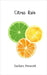 Citrus Rain by Prescott, Zachary