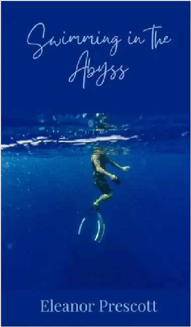 Swimming in the Abyss by Prescott, Eleanor