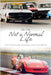 Not a Normal Life - with 70-plus motorsport photographs and personal reflections by Cotton, John
