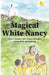 Magical White Nancy by Omar Lamptey, Aimee Gallagher