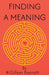 Finding a Meaning by Gillian Barratt