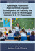 Applying a Functional Approach to Language Development in Teaching the Content Areas to Multilingual Learners in K-12 Classrooms by Luciana C. de Oliveira