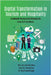 Digital Transformation in Tourism and Hospitality: Sustainable Management Strategies for Long-Term Excellence by LÃ©o-Paul Dana